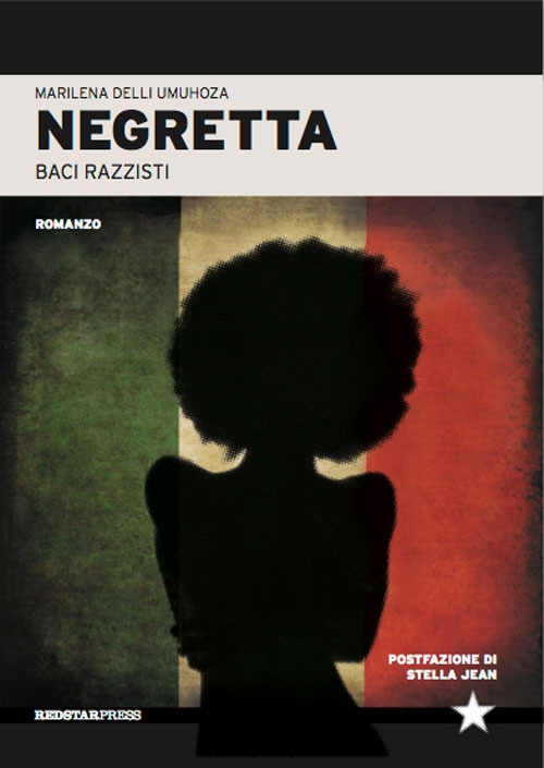 Negretta. Baci razzisti