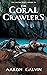 The Coral Crawlers (The Sal...