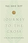 Journey to the Cross by Paul David Tripp