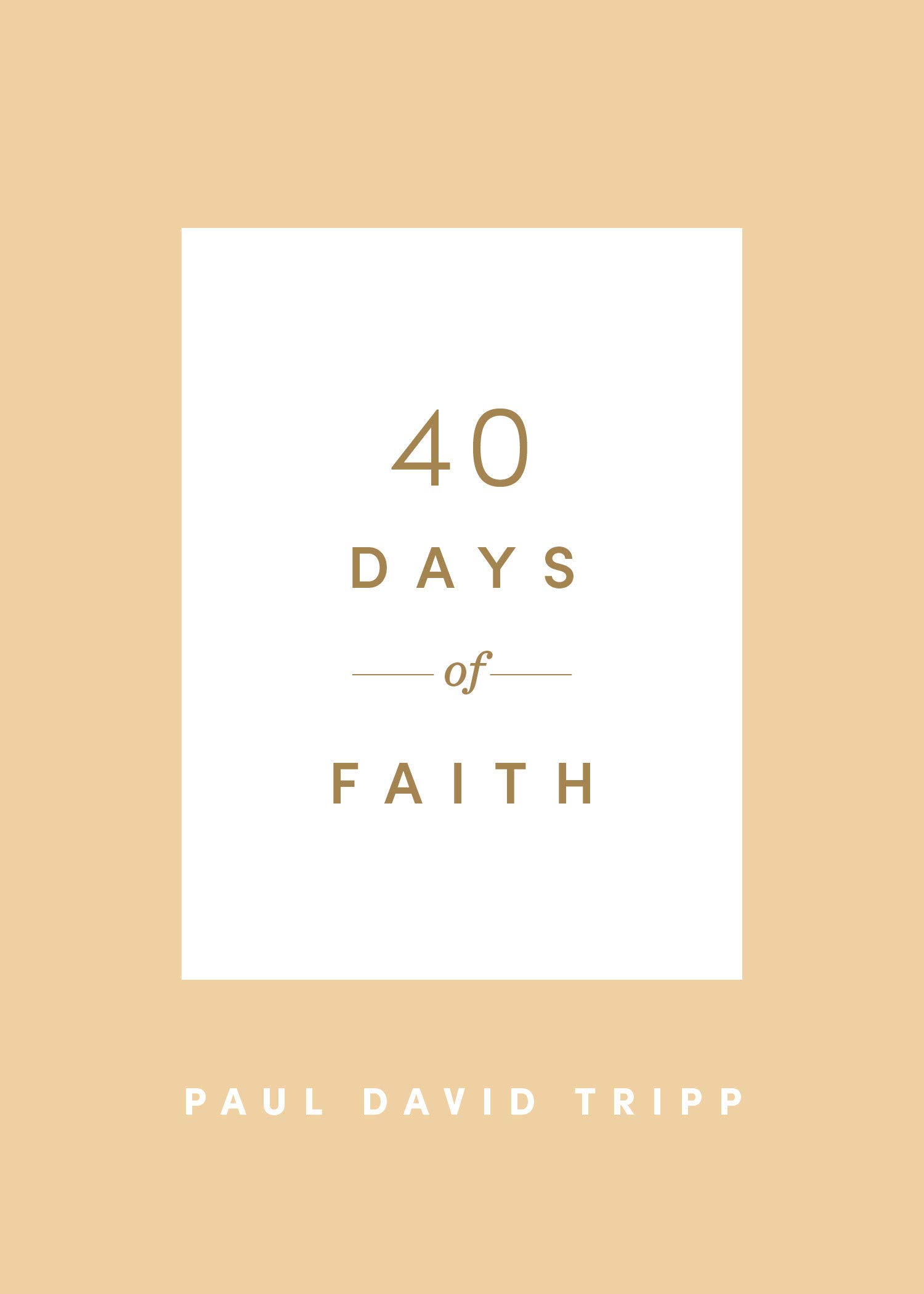 40 Days of Faith (40 Days Devotionals)