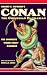 Robert E. Howard's Conan the Cimmerian Barbarian: The Complete Weird Tales Omnibus