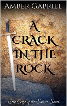 A Crack in the Rock (The Edge of the Sword, #1)