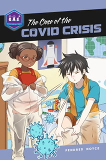 The Case of the Covid Crisis (The Galactic Academy of Science Book 11)