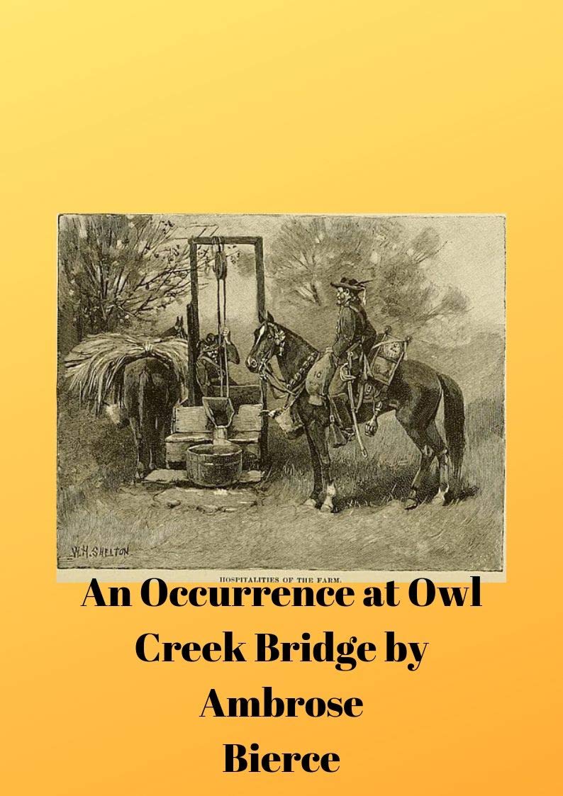 An Occurrence at Owl Creek Bridge