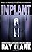 Implant (DI Gardener #3)