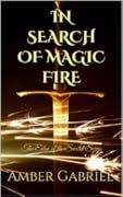 In Search of Magic Fire