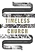 Timeless Church: Five Lessons from Acts
