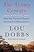 The Trump Century: How Our President Changed the Course of History Forever