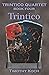 Trintico - Book Four of the Trintico Quartet by Timothy Koch