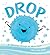 Drop: An Adventure through ...