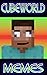 Memes: Cubeworld Cubetime F...