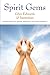Spirit Gems: Essential Guid...