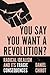 You Say You Want a Revolution? by Daniel Chirot