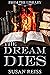 The Dream Dies (From the Li...