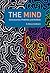 The Mind: Consciousness, Pr...