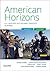 American Horizons: US History in a Global Context, Volume Two: Since 1865