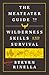 The MeatEater Guide to Wilderness Skills and Survival