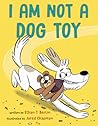 I Am Not a Dog Toy