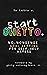 Start Ghetto: No-Nonsense Goal Setting for Self-Help Haters
