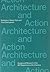 Architecture and Action