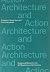 Architecture and Action by J. Meejin Yoon