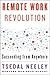 Remote Work Revolution: Succeeding from Anywhere – Evidence-Based Strategies for Virtual Teams, Trust, and Productivity