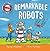 Remarkable Robots