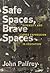 Safe Spaces, Brave Spaces: Diversity and Free Expression in Education (Mit Press)