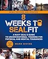 8 Weeks to SEALFIT 8 Weeks to SEALFIT