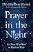 Prayer in the Night: For Th...
