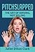 Pitchslapped: The Art of Se...