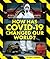 How Has Covid-19 Changed Ou...