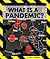 What Is a Pandemic? (Pandem...