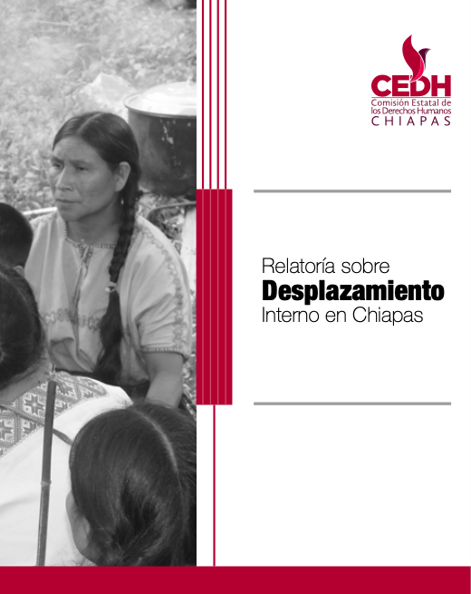 Relatoría Sobre Desplazamiento Interno en Chiapas