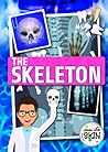 The Skeleton (Under Your Skin)