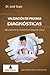 Validación de pruebas diagnósticas: Aplicaciones de la medición a la investigación clínica (Spanish Edition)