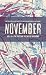 November, Volume III: The V...
