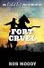 Fort Cruel