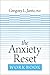 The Anxiety Reset Workbook