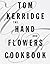 The Hand & Flowers Cookbook