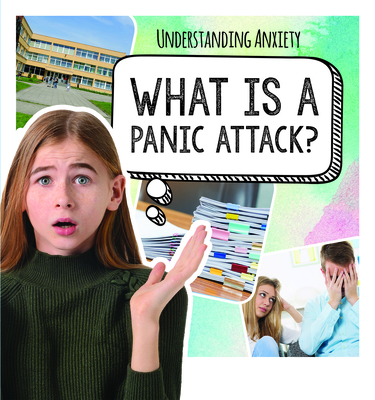 What Is a Panic Attack? (Understanding Anxiety)