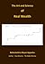 The Art and Science of Real Wealth: Earn Real Wealth