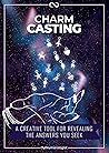 Charm Casting: A ...