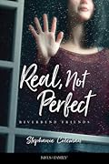 Real, Not Perfect (Riverbend Friends #1)