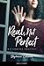 Real, Not Perfect by Stephanie  Coleman