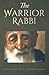 The Warrior Rabbi by David R Gross