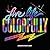 Live Life Colorfully: 99 Id...