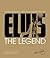 Elvis: The Legend: The Auth...