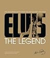 Elvis: The Legend...