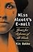 Miss Alcott's E-mail: Yours for Reforms of All Kinds